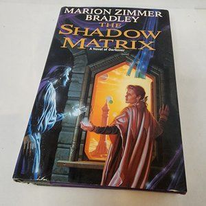 The Shadow Matrix: A Novel of Darkover by Marion Zimmer Bradley - Hardcover 1997